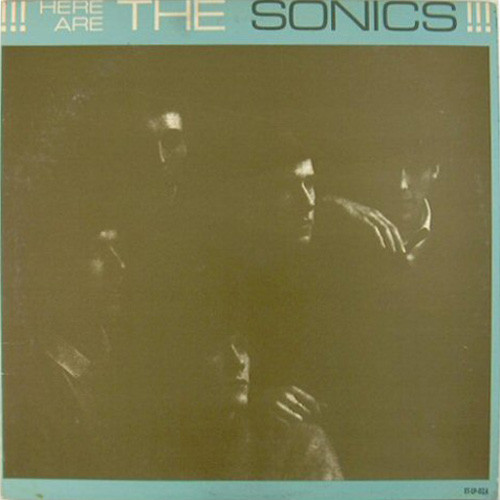 The Sonics: Here Are The Sonics!!! (1965)
